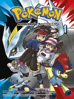 cover image of Pokémon--Schwarz 2 und Weiss 2, Band 1